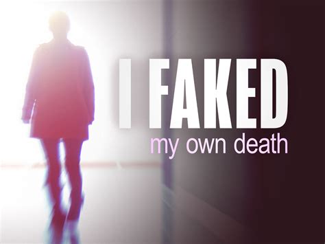 watch i faked my own death|I Faked My Own Death Season 1 .